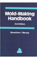 Mold-Making Handbook for the Plastics Engineer: (English)