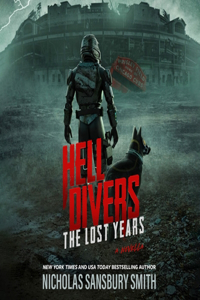 Hell Divers: The Lost Years