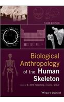 Biological Anthropology of the Human Skeleton