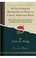 An Illustrated Repertory of Pains in Chest, Sides and Back