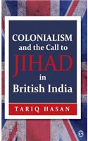 Colonialism and the Call to Jihad in British India