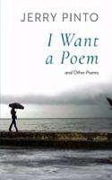 I Want a Poem and Other Poems