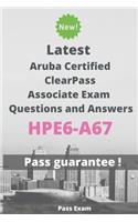 Latest Aruba Certified ClearPass Associate Exam Questions and Answers HPE6-A67