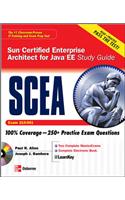 SCEA Sun Certified Enterprise Architect for Java EE Study Guide (Exam 310-051) [With CDROM]