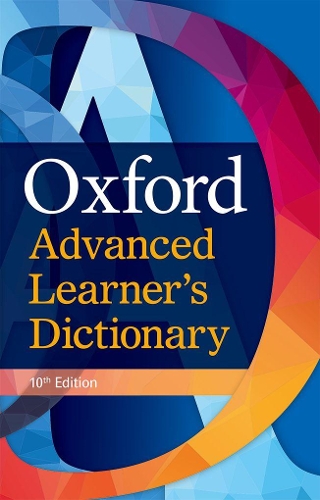 Oxford Advanced Learner's Dictionary: International Student's Edition: (Oxford Advanced Learner's Dictionary)