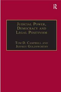 Judicial Power, Democracy and Legal Positivism