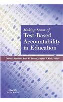 Making Sense of Test-Based Accountability in Education 2002