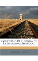 Compendio De Historia De La Literatura Española...