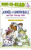 Annie and Snowball and the Teacup Club