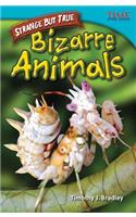 Strange but True: Bizarre Animals