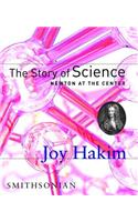 The Story of Science: Newton at the Center
