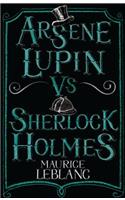 Arsène Lupin Vs Sherlock Holmes