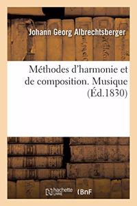 Méthodes d'Harmonie Et de Composition. Musique