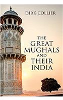 The Great Mughals and Their India