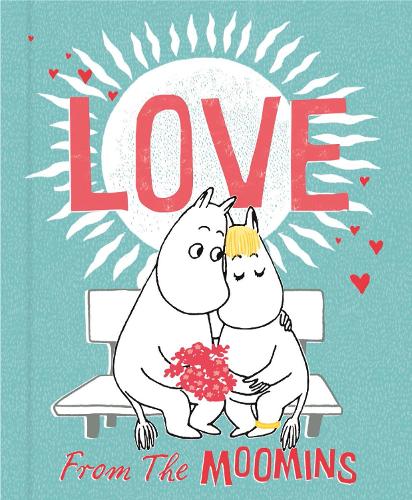 Love from the Moomins: (MOOMIN)