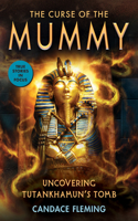 Curse of the Mummy: Uncovering Tutankhamun's Tomb (Scholastic Focus)