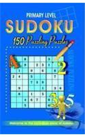 Primary Level Sudoku 150 Puzzling Puzzles