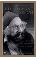 Unforgettable Khushwant Singh: His Finest Fiction, Non-Fiction, Poetry and Humour