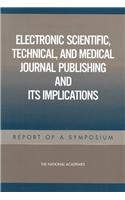 Electronic Scientific, Technical, and Medical Journal Publishing and Its Implications