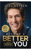 Become a Better You: 7 Keys to Improving Your Life Every Day: 10th Anniversary Edition(English)