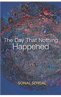 Day That Nothing Happened