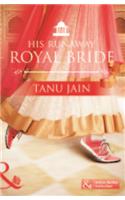 His Runaway Royal Bride