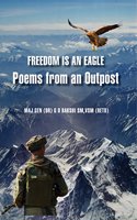 Freedom is an Eagle : Poems from an Outpost