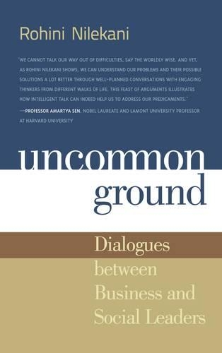 Uncommon Ground: Dialogues with Business and Social Leaders
