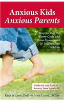 Anxious Kids, Anxious Parents