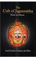 The Cult of Jagannatha: Myths and Rituals