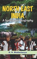 North East India: A Systematic Geography