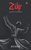 Zikr: An Anthology of Poetic Incantations