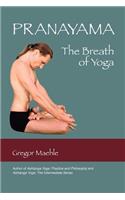 Pranayama the Breath of Yoga