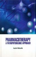 PHARMACOTHERAPY A PATHOPHYSIOLOGIC APPROACH (HB 2021)