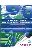 Rules Of Thumb For Mechanical Engineers: A Manual Of Quick, Accurate Solutions To Everyday Mechanical Engineering Problems