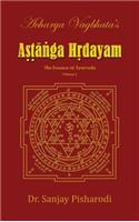 Acharya Vagbhata's Astanga Hridayam Vol 1