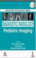 Diagnostic Radiology: Pediatric Imaging