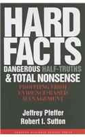 Hard Facts, Dangerous Half-Truths, and Total Nonsense