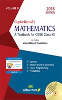 Gupta-Bansal's Mathematics CBSE XII - Vol. 2: A Textbook for CBSE Class XII (2018-19 Session)
