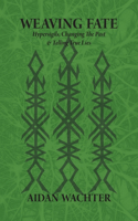 Weaving Fate