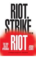 Riot. Strike. Riot