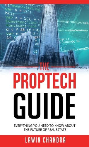 Proptech Guide: Everything You Need to Know about the Future of Real Estate