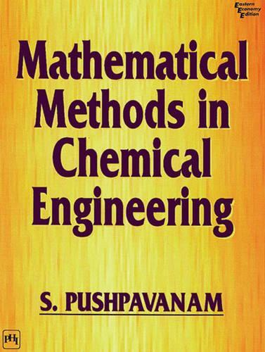 Mathematical Methods in Chemical Engineering