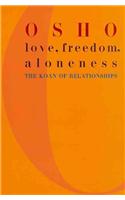 Love, Freedom, and Aloneness