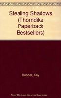 Stealing Shadows (Thorndike Paperback Bestsellers)