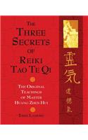 Three Secrets of Reiki Tao Te Qi
