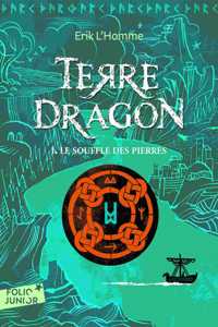 Terre dragon 1: le souffle des pierres