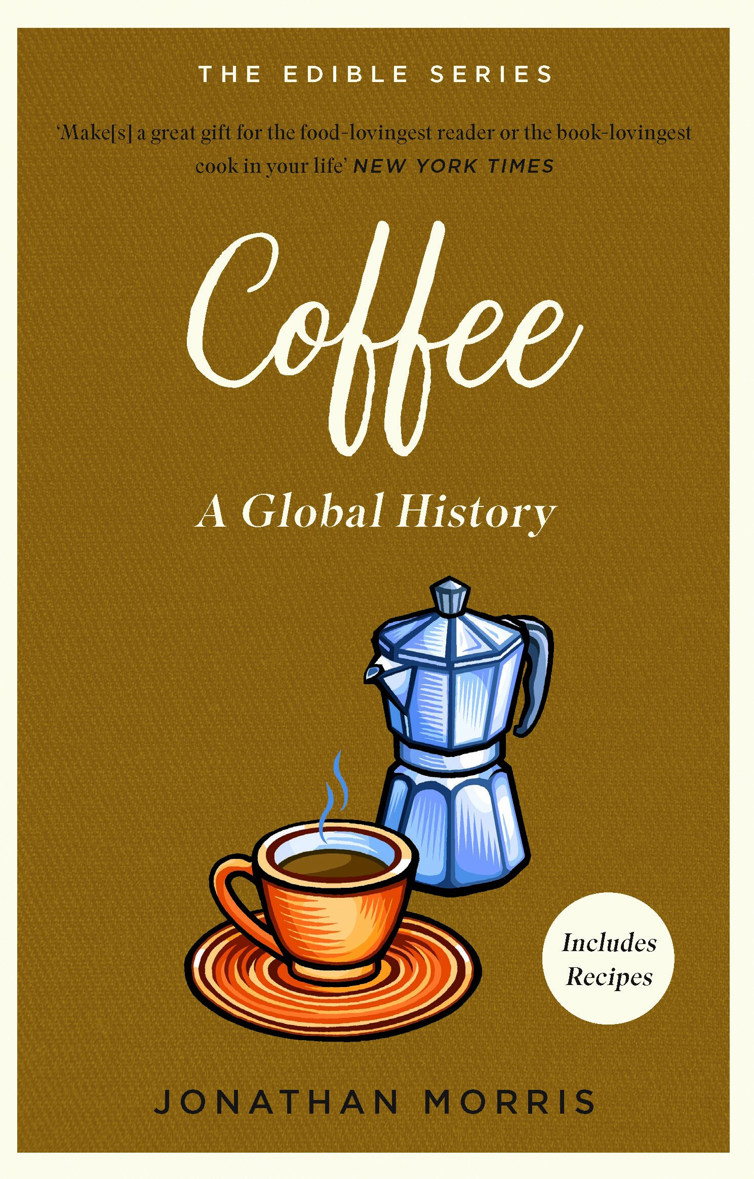Coffee: A Global History (Edible Series
