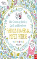 British Museum: The Colouring Book of Cards and Envelopes: Fabulous Flowers and Perfect Patterns