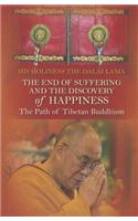 The End of Suffering and the Discovery of Happiness: The Path of Tibetan Buddhism